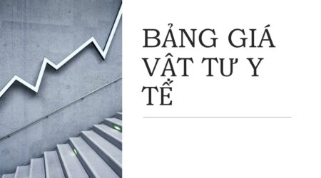 BẢNG GIÁ VẬT TƯ Y TẾ